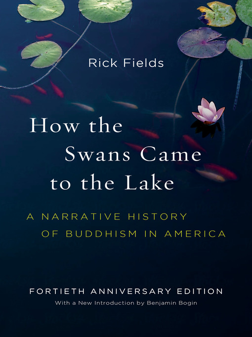 Title details for How the Swans Came to the Lake by Rick Fields - Wait list